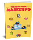 The Guide To PPC Marketing